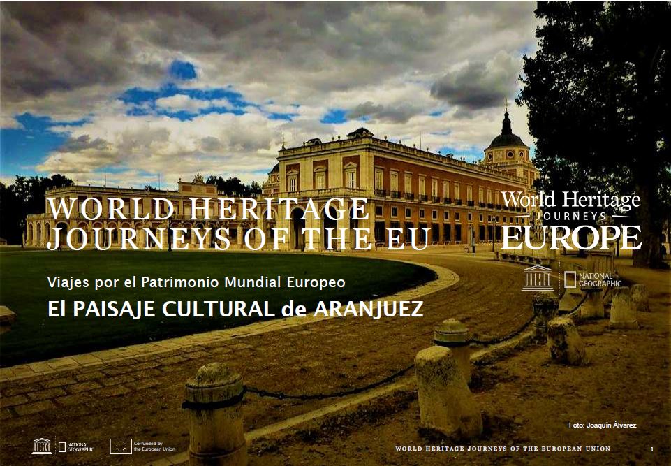 El Paisaje Cultural de Aranjuez en la nueva plataforma web ‘World Heritage Journeys’