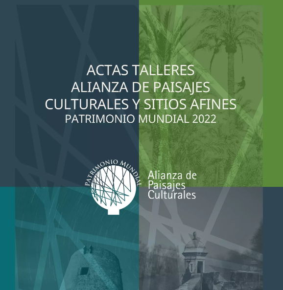 Actas completas Talleres Alianza Paisajes Culturales – Año 2022