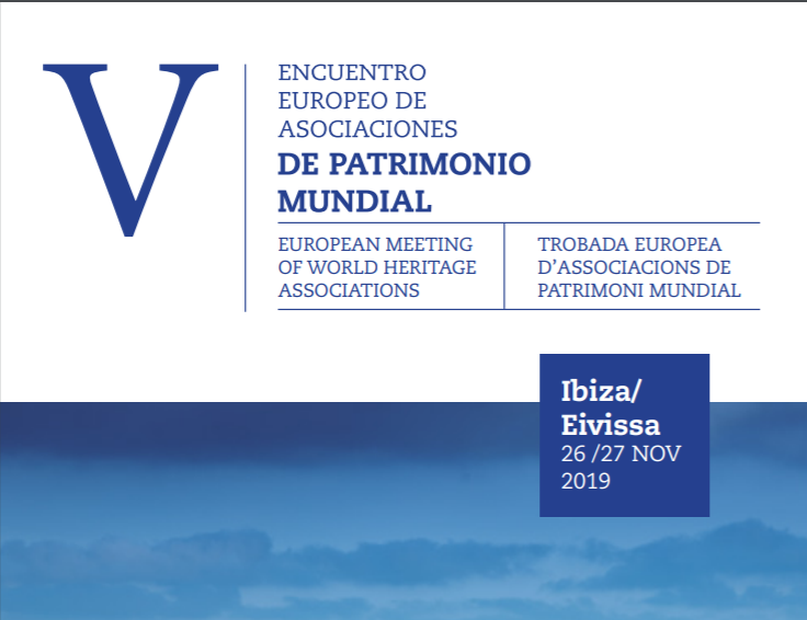 Reunión Del Comité Científico Preparatoria Del V Encuentro Europeo De Asociaciones De Patriminio Mundial